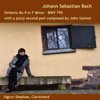 Sinfonia No. 9 in F Minor, BWV 795 - (Arr. for 2 Clavichords by J. Salmon) [Jazzy Edit] by Sigrun Stephan