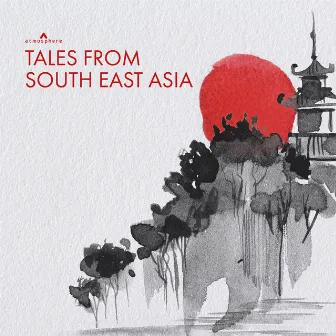 Tales From South East Asia by Dominik Luke Marsden Johnson