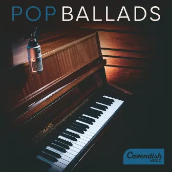 Pop Ballads by Cavendish Music