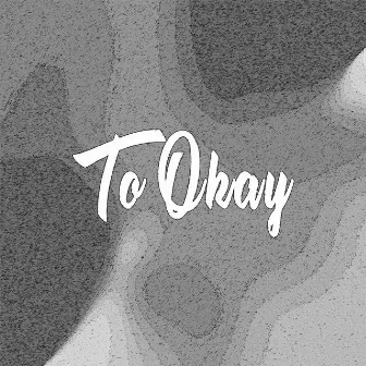 To Okay by BG Japo