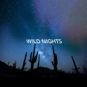 Wild Nights by Reigen