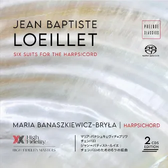 J.B. Loeillet: Six Suits for the Harpsicord by Jean-Baptiste Loeillet