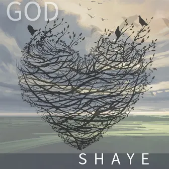 God by Shaye