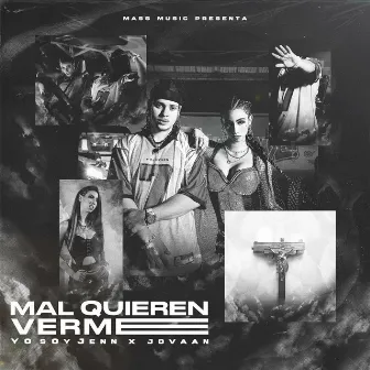 Mal Quieren Verme by Dj Leizer