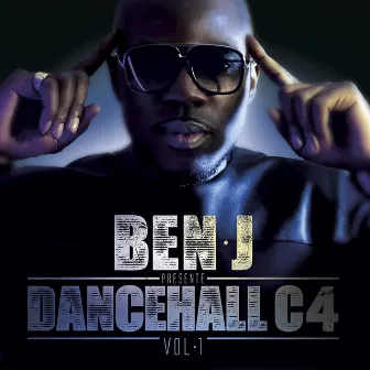 Dancehall C4, Vol. 1 by Benj