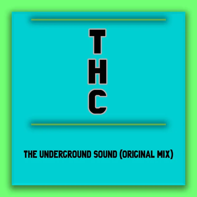 The underground sound