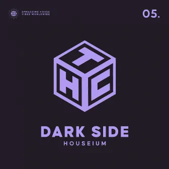 Dark Side by Houseium