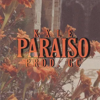 Paraiso by KXLE