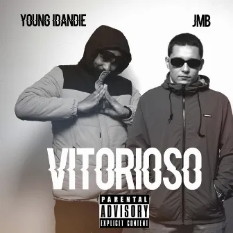 Vitorioso by Young Idandie