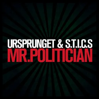 Mr. Politician by S.T.I.C.S