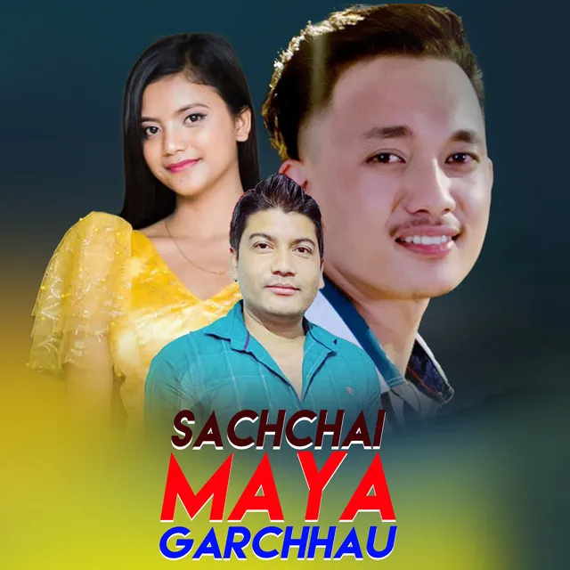 Sachchai Maya Garchhau