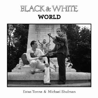 Black & White World (Remastered) by Michael Shulman