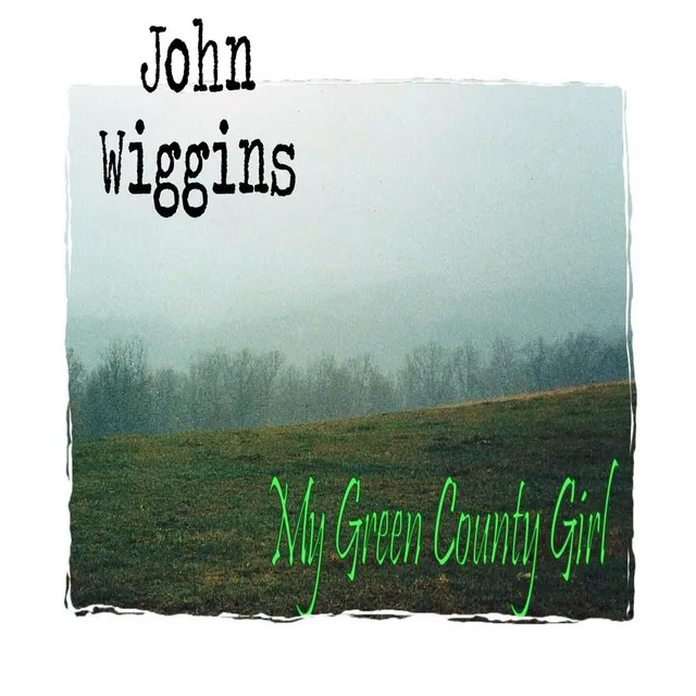 My Green County Girl