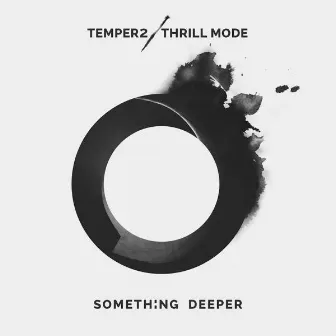 Something Deeper by Thrill Mode