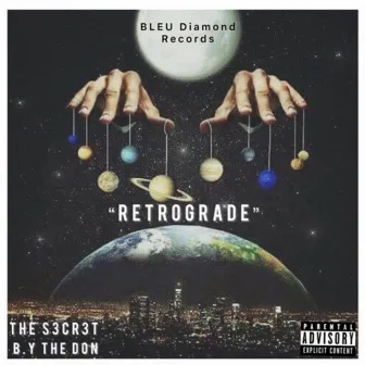 Retrograde by The S3cr3t