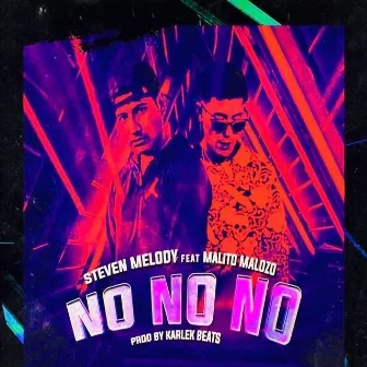 No No No by Steven Melody