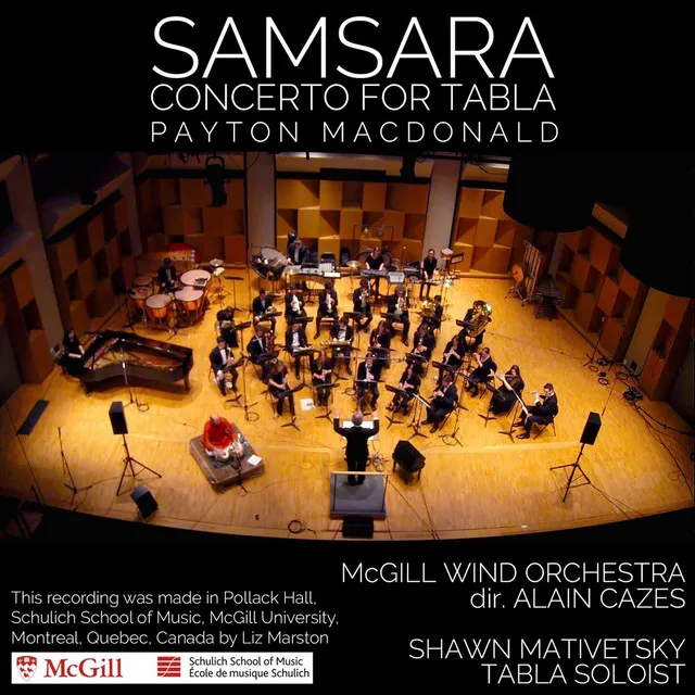 Payton MacDonald: Samsara, Concerto for Tabla and Wind Ensemble (Live)