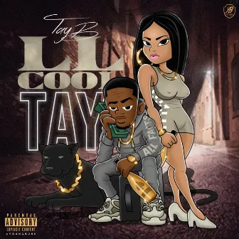 LL Cool Tay by Tay B