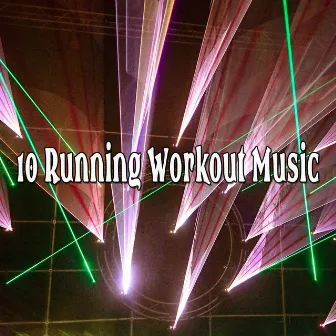 10 Running Workout Music by Workout Buddy