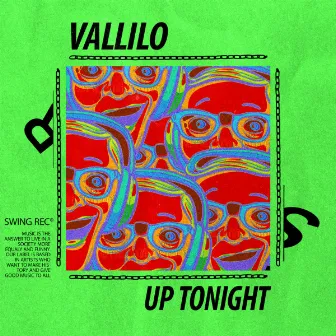 UP TONIGHT by Vallilo