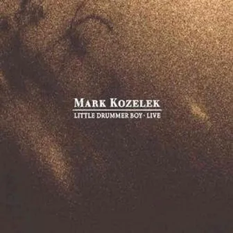 Little Drummer Boy - Live by Mark Kozelek