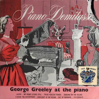 Piano Demitasse by George Greeley