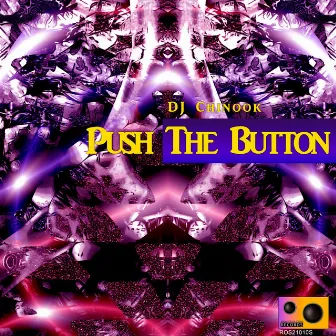 Push the Button by DJ Chinook