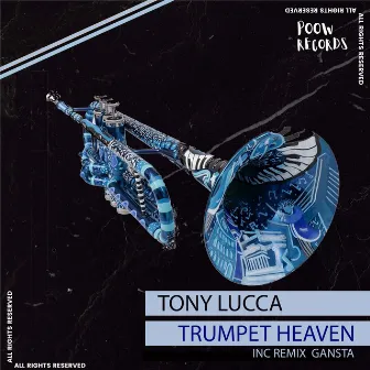 Trumpet Heaven by Tony Lucca