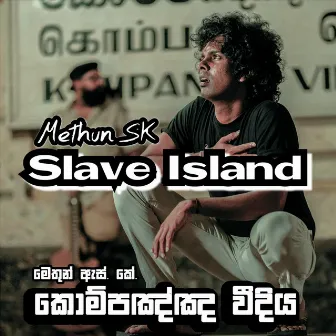 Slave Island by Methun SK