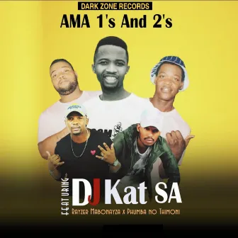 Ama 1's and 2's by DJ Kat SA