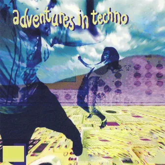 Adventures In Techno by Nick Tidy