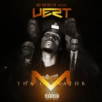 Tha Motivator by Vert OL