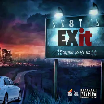 Exit (Letter to My Ex) by Sk8tie