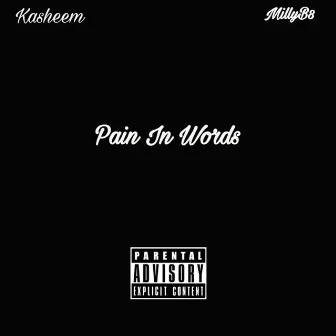 Pain In Words by Kasheem