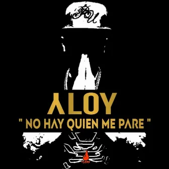 No Hay Quien Me Pare by Aloy