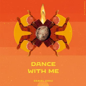 Dance With Me by Daniel Grau