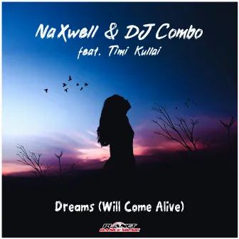 Dreams (Will Come Alive) by NaXwell