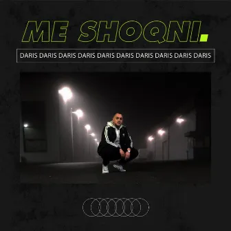 Me Shoqni by Daris