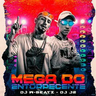 Mega do Entorpecente by DJ J2