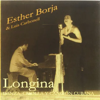 Longina Danza Criolla y Canción Cubana by Esther Borja