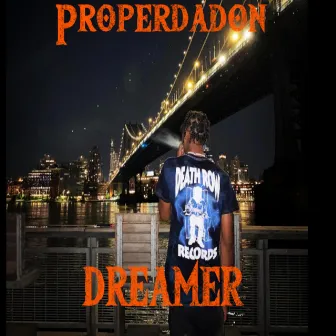 Dreamer by ProperDadon