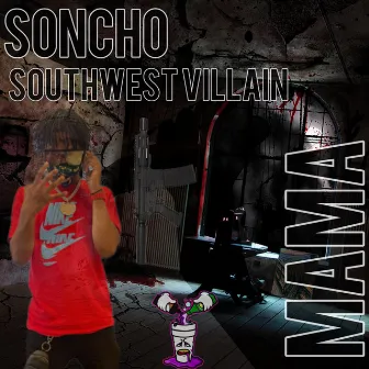 Mama by Soncho