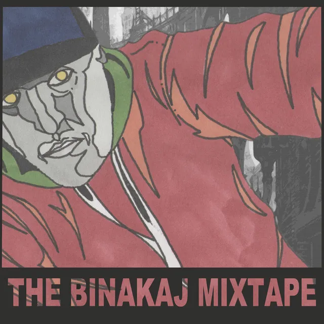 The Binakaj Mixtape