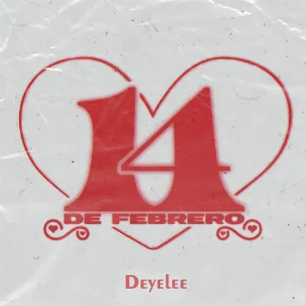 14 de Febrero by Deyelee