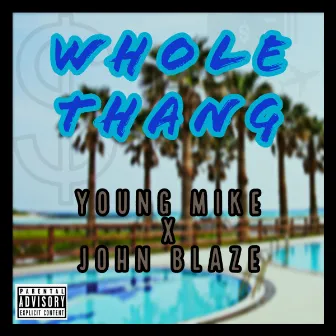 Whole Thang by John Blaze