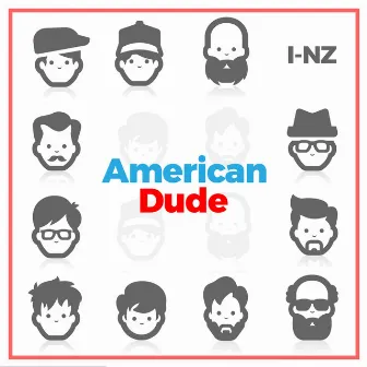 American Dude (feat. Hishaam) by I-NZ