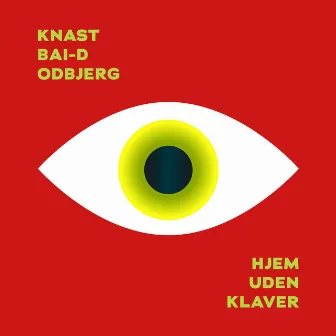 Hjem Uden Klaver (Carl Knast X Bai-D X andreas odbjerg) by Bai-D