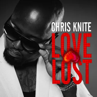 Love Lost by Chris Knite