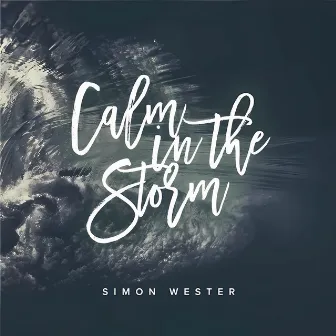 Calm in the Storm by Simon Wester