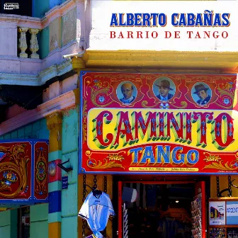 Barrio de Tango by Alberto Cabañas